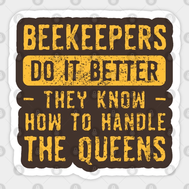 Beekeepers Do It Better! Sticker by Depot33